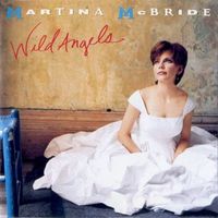 Martina McBride - Wild Angels